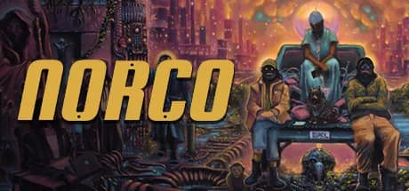 NORCO, image from Geography of Robots · Steam